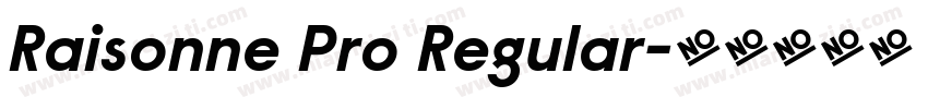 Raisonne Pro Regular字体转换